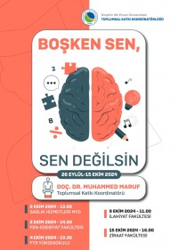 Öğrencilerimize Yönelik “Boşken Sen, Sen Değilsin” Semineri Düzenlendi