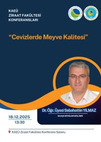 Ziraat Fakültesi Konferansları - Dr. Öğr. Üyesi Sebahattin YILMAZ 
