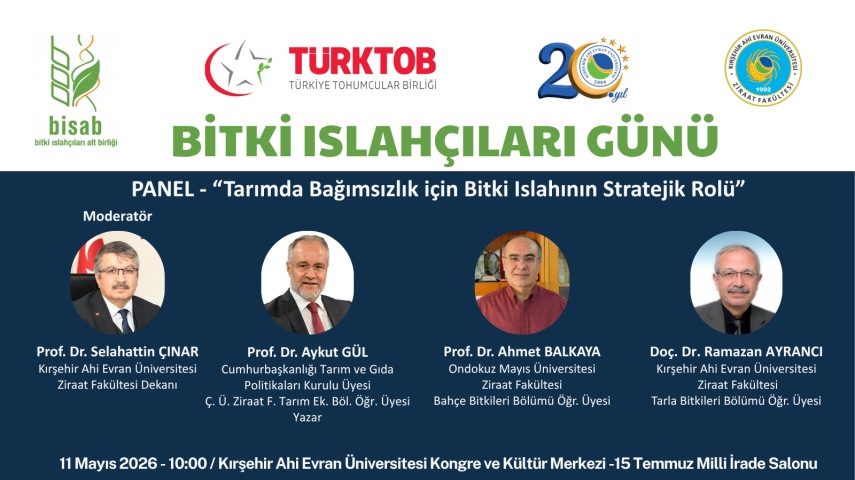 Bitki Islahçıları Günü Kapsamında “Tarımda Bağımsızlık için Bitki Islahının Stratejik Rolü” Paneli