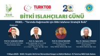 Bitki Islahçıları Günü Kapsamında “Tarımda Bağımsızlık için Bitki Islahının Stratejik Rolü” Paneli